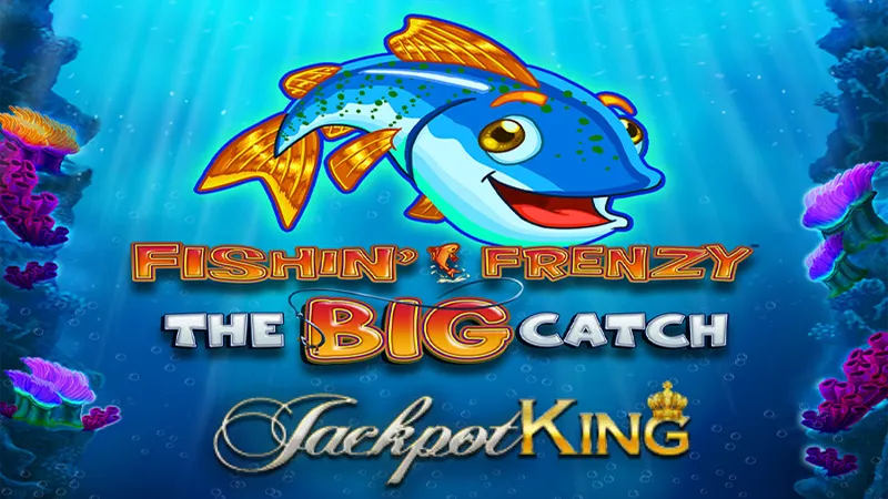 Fishin Frenzy nieuwe Jackpot King